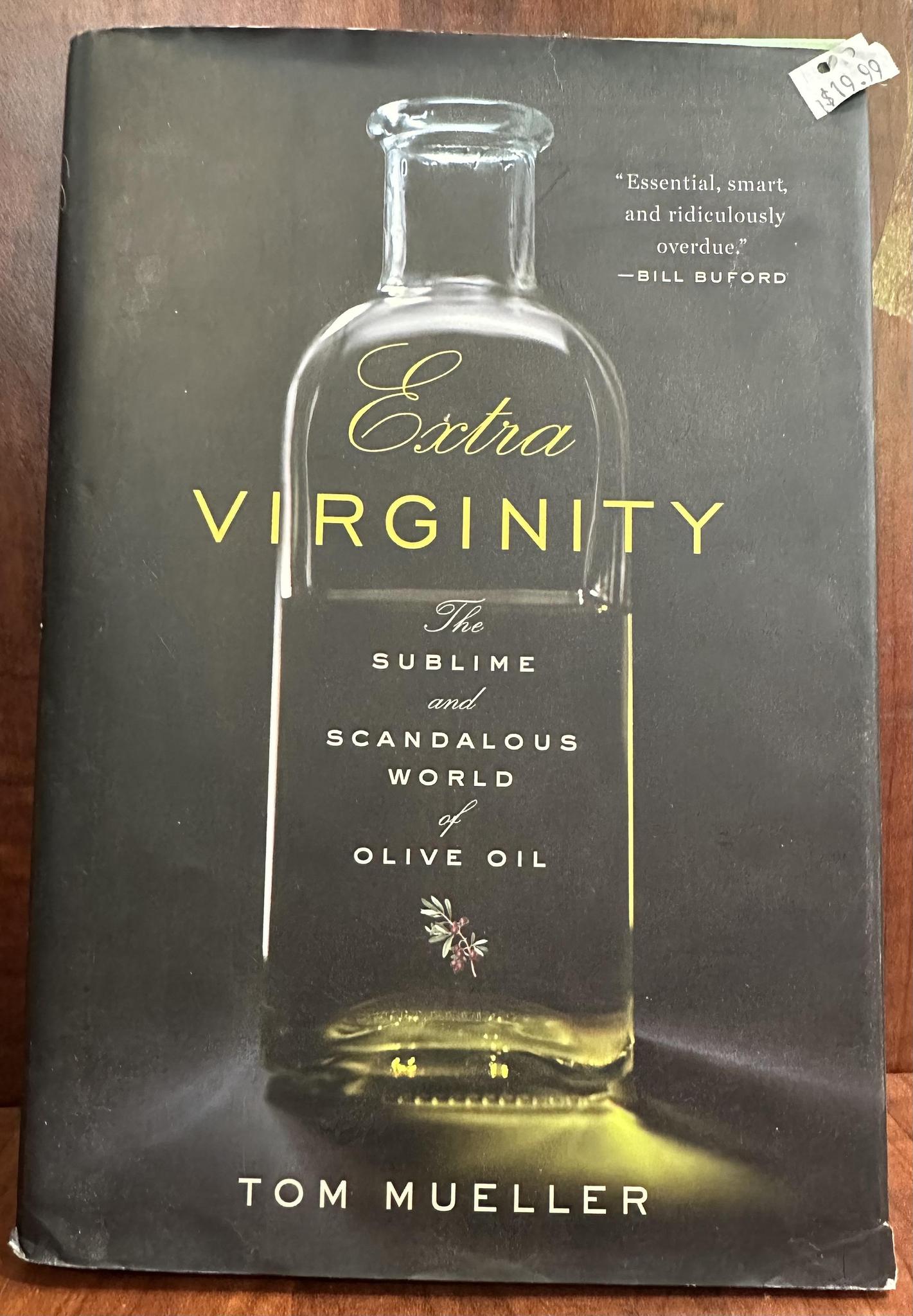 Extra Virginity by Tom Mueller (Hard Cover)