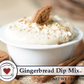 Gingerbread Dip Mix